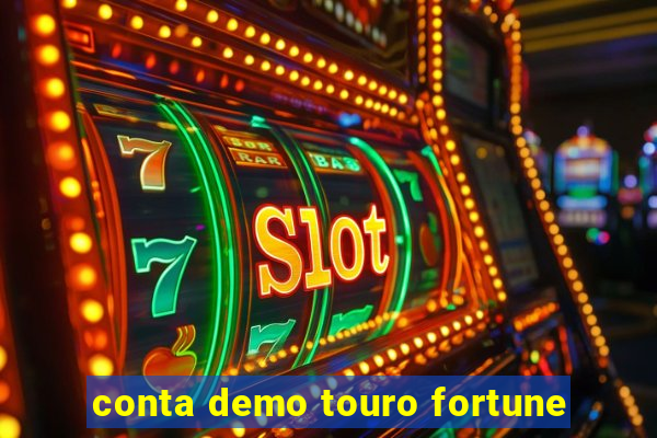 conta demo touro fortune